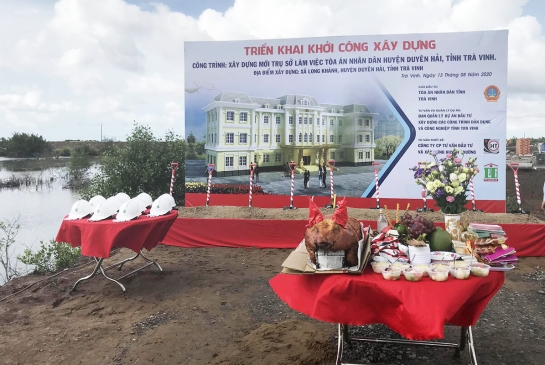 LỄ ĐỘNG THỔ DỰ ÁN XÂY DỰNG TÒA ÁN NHÂN DÂN HUYỆN DUYÊN HẢI - TỈNH TRÀ VINH